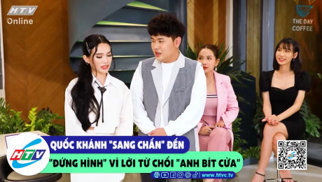 Xem Show CLIP HÀI Quốc Khánh "san chấn" đến "đứng hình" vì lời từ chối "anh bít cửa" HD Online.